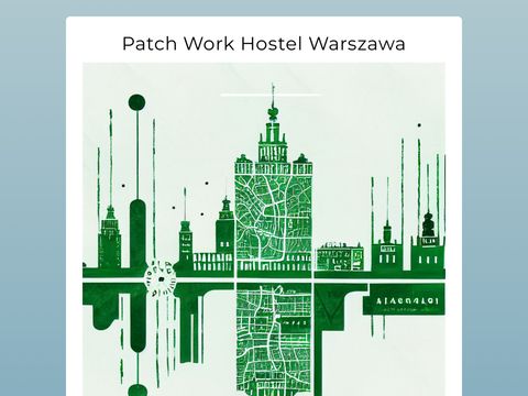 Patchworkhostel.pl w Warszawie